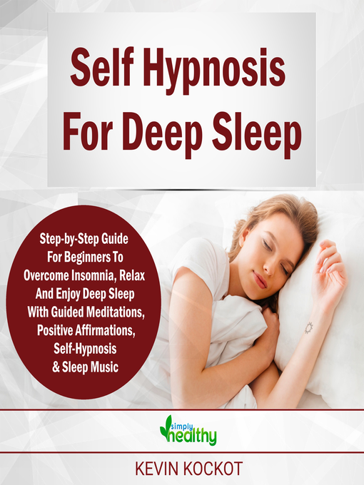 Title details for Self Hypnosis For Deep Sleep by simply healthy - Available